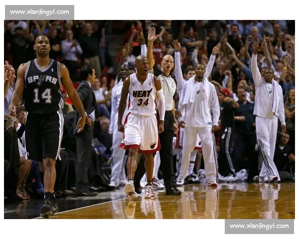 雷阿伦绝命三分改写历史的2013热火马刺总决赛第六战经典一夜