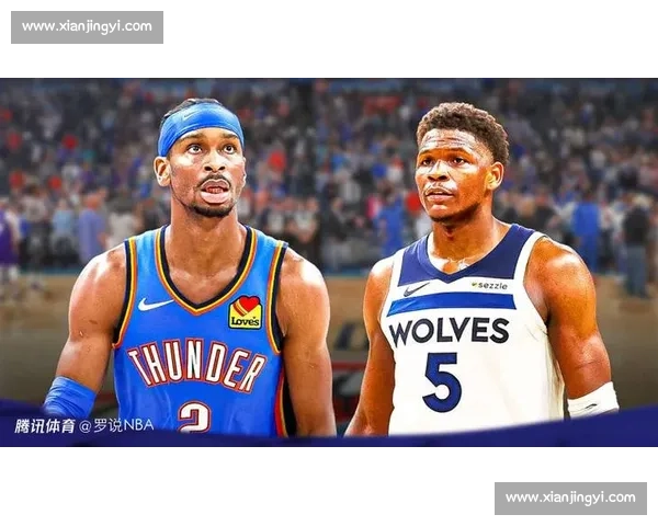 雷霆vs巅峰对决攻防博弈引爆全场悬念之夜赛季走向焦点前瞻分析